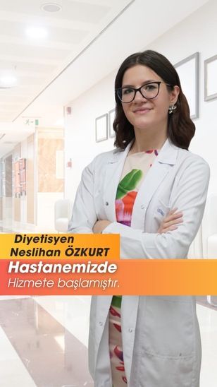 Diyetisyen Neslihan Özkurt Hizmetinizde